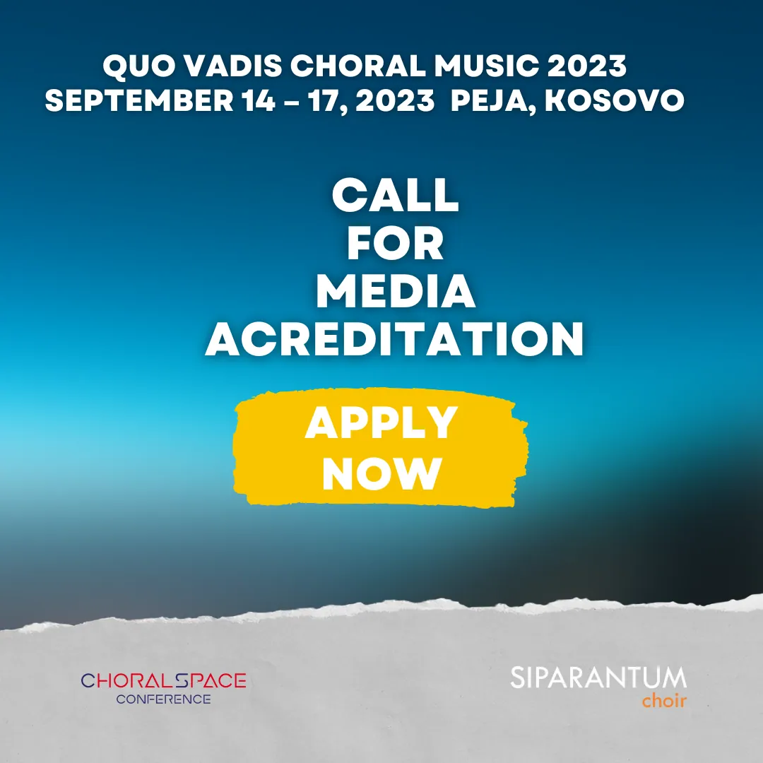 Open Call: Media Accreditation for Quo Vadis Choral Music Conference 2023