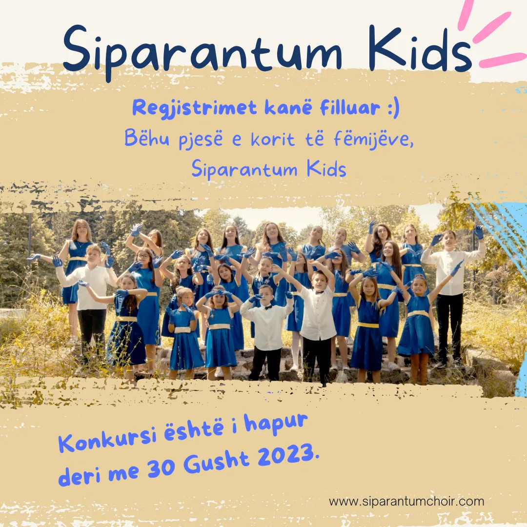 Bëhu pjesë e korit të fëmijëve #SiparantumKids